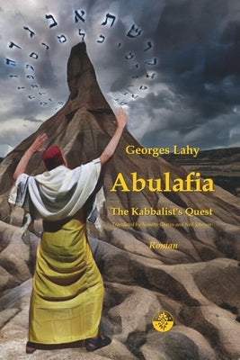 Abulafia: The Kabbalist's Quest Paperback Editions Lahy