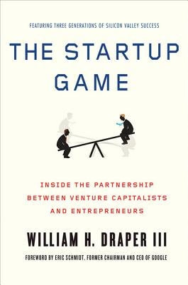 The Startup Game: Inside the Partnership Between Venture Capitalists and Entrepreneurs Paperback St. Martin's Griffin