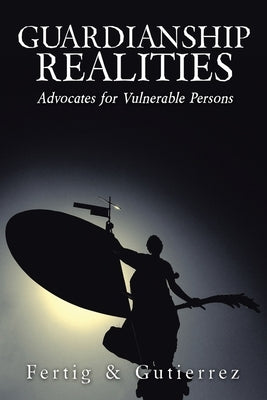 Guardianship Realities Paperback Authorhouse