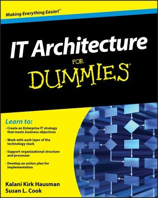 IT Architecture for Dummies Paperback For Dummies