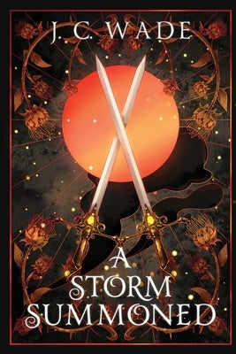 A Storm Summoned: Book Three Paperback J.C. Wade Originals/J&b Wade Enterprises