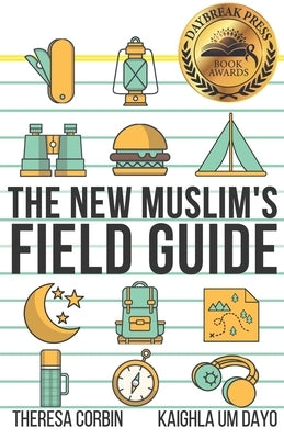 The New Muslim's Field Guide Paperback Createspace Independent Publishing Platform