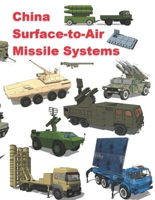 China Surface-to-Air Missile Systems Paperback Independently Published