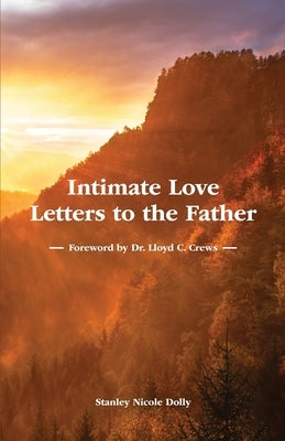 Intimate Love Letters to the Father Paperback Trilogy Christian Publishing