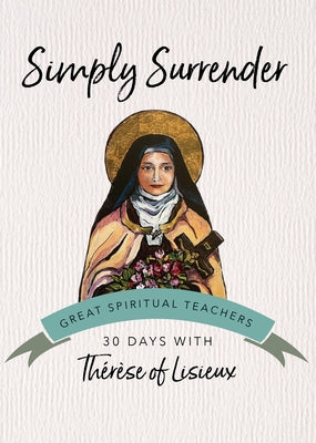Cover image of the book "Simply Surrender" by Ave Maria Press, featuring a serene design with soft colors and peaceful imagery.