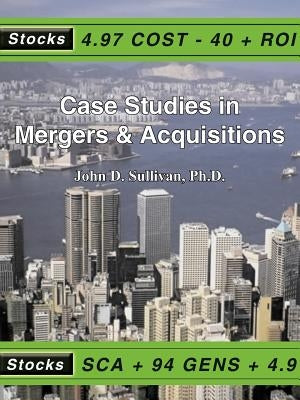 Case Studies in Mergers & Acquisitions Paperback Authorhouse