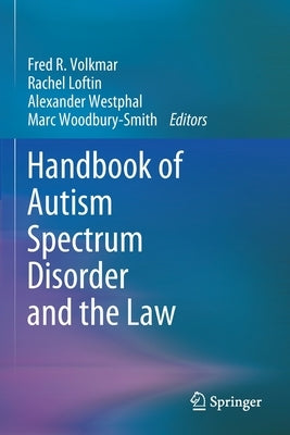 Handbook of Autism Spectrum Disorder and the Law Paperback Springer