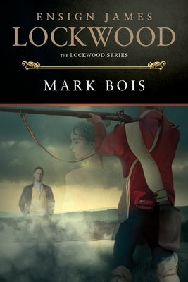 Ensign James Lockwood Paperback Penmore Press LLC