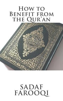 How to Benefit from the Qur'an Paperback Createspace Independent Publishing Platform