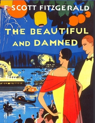 The Beautiful and the Damned: One of Fitzgerald's Most Accomplished Novels Paperback Sorens Books