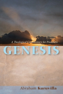 Genesis: A Theological Commentary for Preachers Paperback Resource Publications (OR)