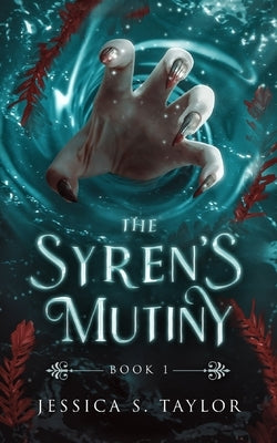 The Syren's Mutiny Paperback Jessica S. Taylor