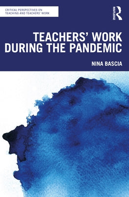 Teachers' Work During the Pandemic Paperback Routledge