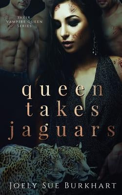 Queen Takes Jaguars: Mayte Zaniyah Paperback Independently Published