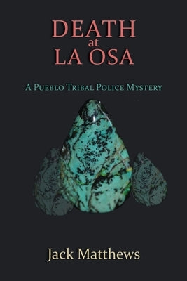 Death at La Osa: A Pueblo Tribal Police Mystery Sunstone Press