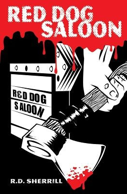 Red Dog Saloon Paperback Createspace Independent Publishing Platform