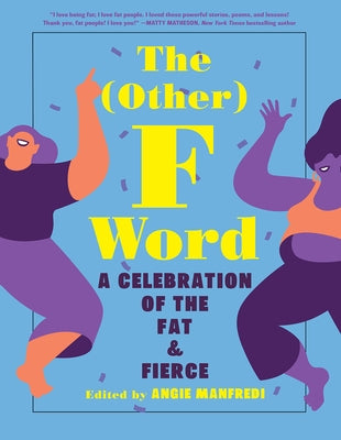 The Other F Word: A Celebration of the Fat & Fierce Harry N. Abrams