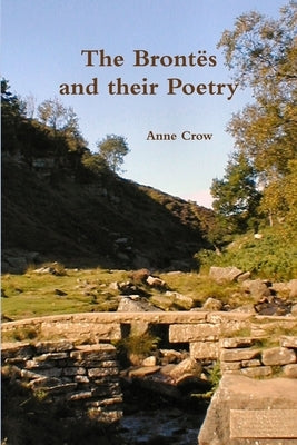 The Brontës and their Poetry Paperback Crowscapes