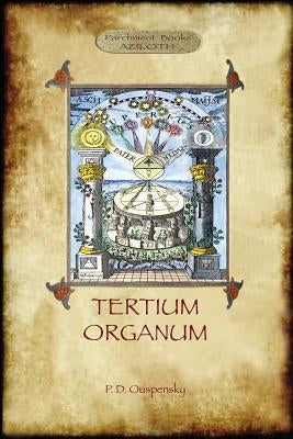 Tertium Organum: a key to the enigmas of the world (Aziloth Books) Paperback Aziloth Books