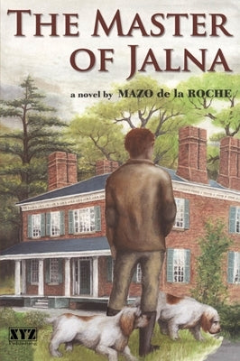 The Master of Jalna Paperback Dundurn Group