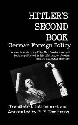 Hitler's Second Book: German Foreign Policy by Hitler, Adolf
