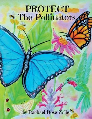 Protect The Pollinators Paperback Createspace Independent Publishing Platform