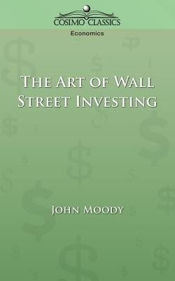 The Art of Wall Street Investing Paperback Cosimo Classics