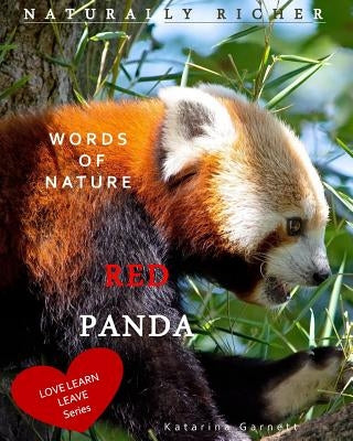 Red Panda: Words of Nature Paperback Katarina Garnett