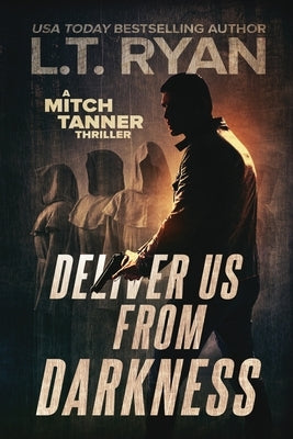 Deliver Us From Darkness: A Suspense Thriller Paperback Liquid Mind Media