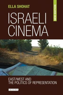 Israeli Cinema East/West and the Politics of Representation Paperback Continnuum-3PL