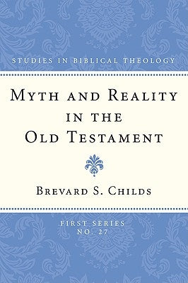 Myth and Reality in the Old Testament Paperback Wipf & Stock Publishers