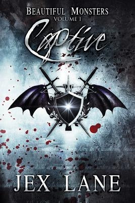 Captive: Beautiful Monsters Vol. 1 Paperback Jex Lane