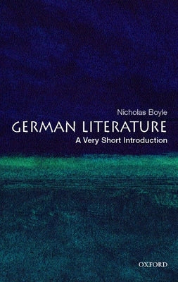 German Literature: A Very Short Introduction Oxford University Press, USA