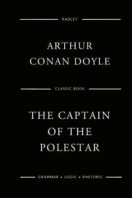 The Captain Of The Polestar Paperback Createspace Independent Publishing Platform