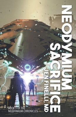 Neodymium Sacrifice Paperback Wordfire Press