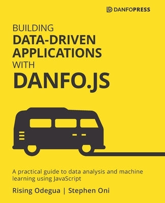 Paperback book titled "Building Data-Driven Applications with Danfo.js" by Packt Publishing, featuring a cover with code and data visuals.