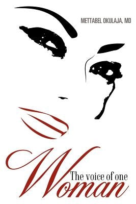 The voice of one Woman Paperback Xulon Press