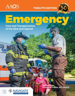 Emergency Care and Transportation of the Sick and Injured Advantage Package Paperback Jones & Bartlett Publishers