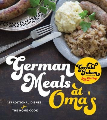 Page Street Publishing's German Meals at Oma's cookbook cover featuring traditional German dishes and home-cooked meal illustrations