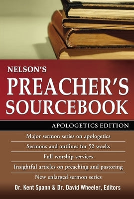Nelson's Preacher's Sourcebook: Apologetics Edition Paperback Thomas Nelson