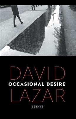 Occasional Desire: Essays Paperback University of Nebraska Press