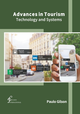 Advances in Tourism: Technology and Systems by Gilson, Paulo