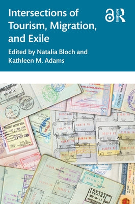 Intersections of Tourism, Migration, and Exile Paperback Routledge