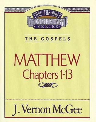 Thru the Bible Vol. 34: The Gospels (Matthew 1-13): 34 Thomas Nelson