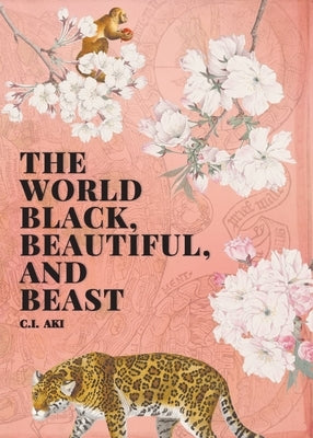 The World Black, Beautiful, and Beast Paperback April Gloaming Publishing