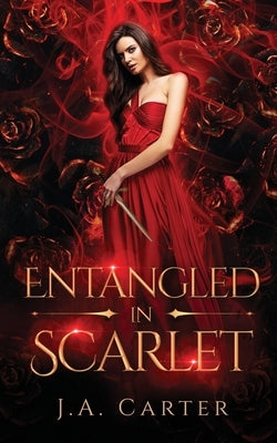 Entangled in Scarlet: A Paranormal Vampire Romance Paperback J.A. Carter