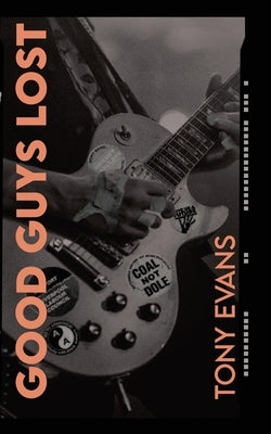 Good Guys Lost Paperback Northodox Press