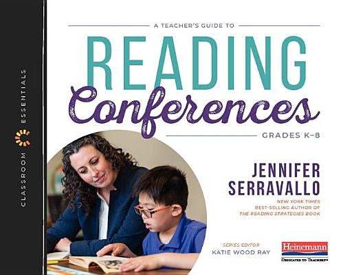 A Teacher's Guide to Reading Conferences: The Classroom Essentials Series Heinemann Educational Books
