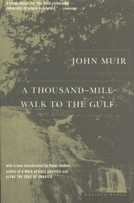 A Thousand-Mile Walk to the Gulf Paperback Mariner Books