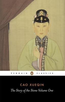The Story of the Stone, Volume I: The Golden Days, Chapters 1-26 Penguin Group